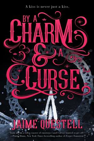 By a Charm and a Curse de Jaime Questell