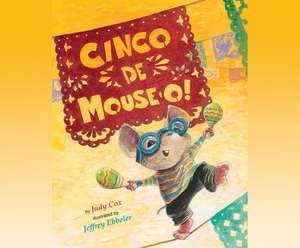 Cinco de Mouse-O! de Kirby Heyborne