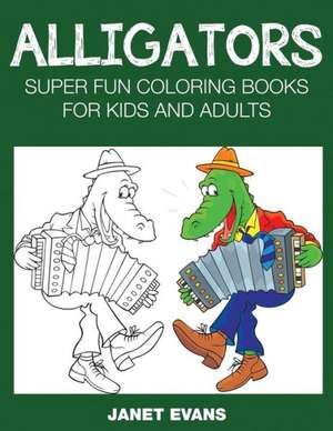 Alligators de Janet Evans