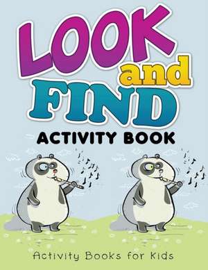 Look and Find Activity Book Activity Books for Kids de Speedy Publishing LLC