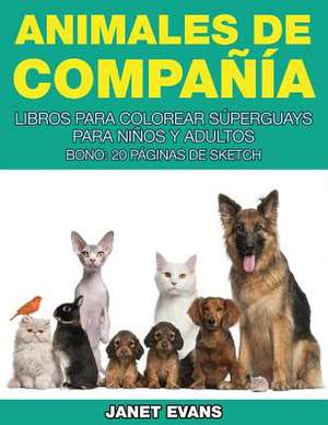 Animales de Compania de Janet Evans