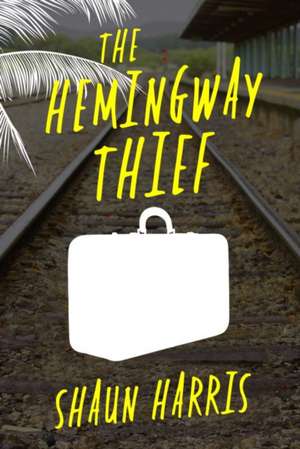 The Hemingway Thief de Shaun Harris