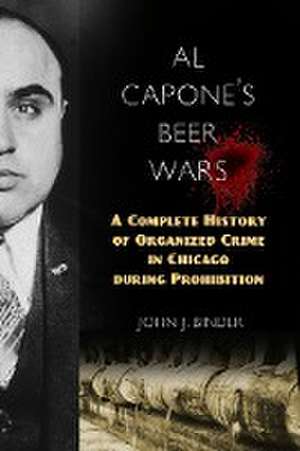 Al Capone's Beer Wars de John J. Binder