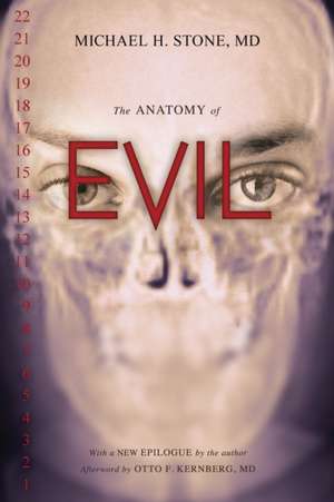 The Anatomy of Evil de Michael H. Stone