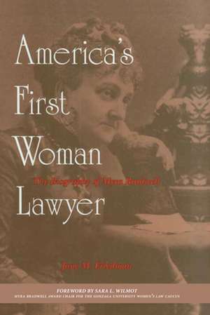 America's First Woman Lawyer de Jane M. Friedman