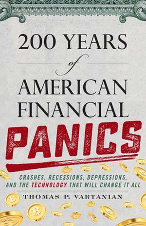 200 YEARS OF AMERICAN FINANCIACB de Thomas P. Vartanian