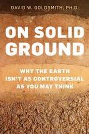 On Solid Ground de David Goldsmith