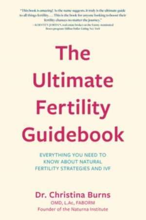 The Ultimate Fertility Guidebook de Christina Burns