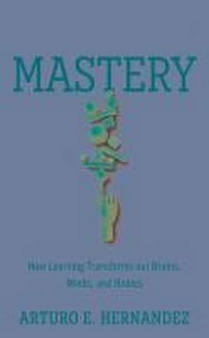 Mastery de Arturo E Hernandez