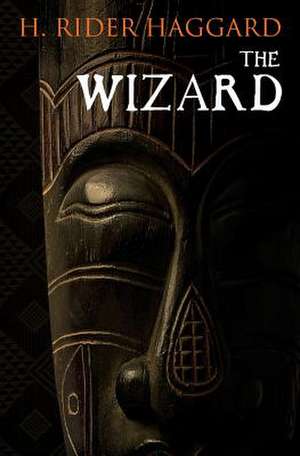 The Wizard de H. Rider Haggard