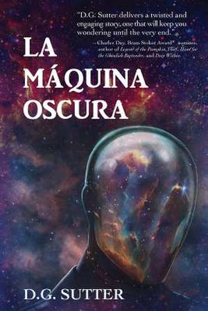 La Maquina Oscura de D. G. Sutter