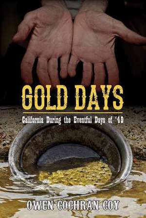 Gold Days de Owen Cochran Coy