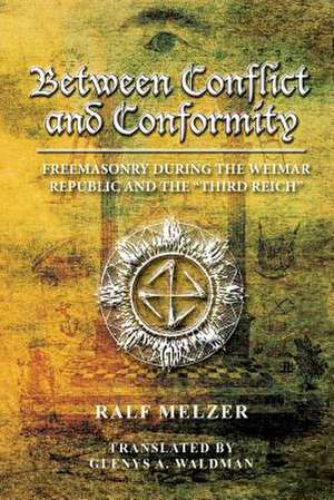 Between Conflict and Conformity de Ralf Melzer