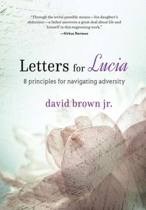 Letters for Lucia de David Brown Jr.