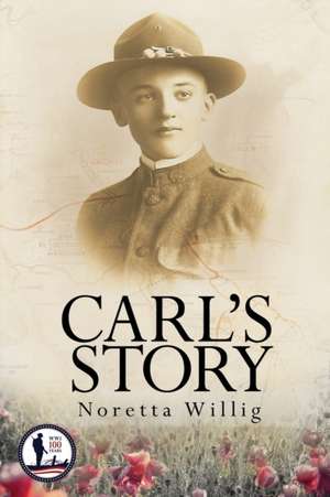 Carl's Story de Noretta Willig