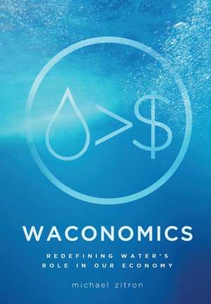 Waconomics de Michael Zitron