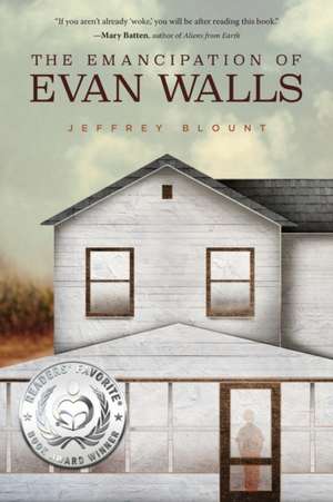 The Emancipation of Evan Walls de Jeffrey Blount