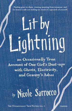 Lit by Lightning de Nicole Sarrocco