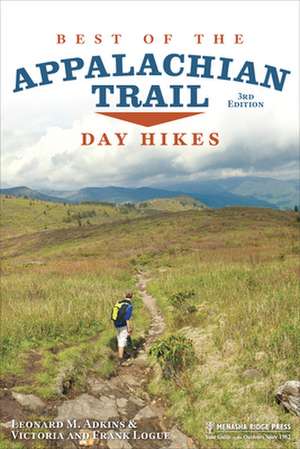 Best of the Appalachian Trail: Day Hikes de Victoria Logue