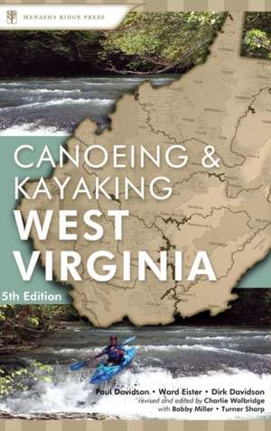 Canoeing & Kayaking West Virginia de Bobby Miller