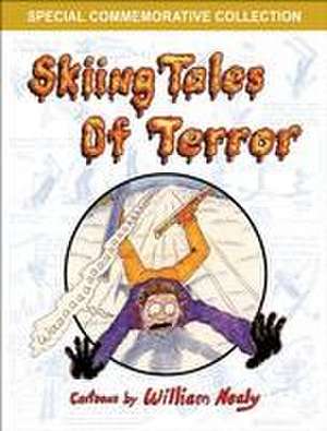 Skiing Tales of Terror de William Nealy