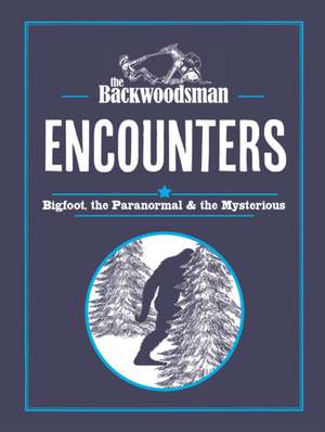 The Backwoodsman: Encounters de The Backwoodsman