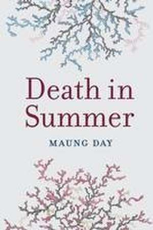 Death in Summer de Maung Day