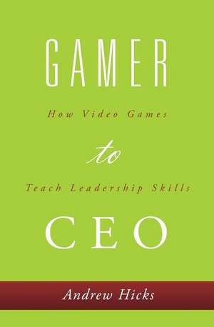 Gamer to CEO