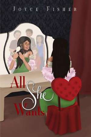 All She Wants de Joyce Fisher