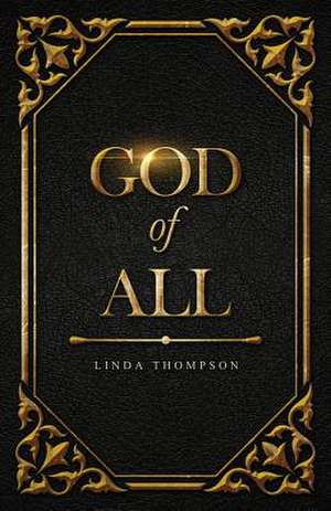 God of All de Linda Thompson