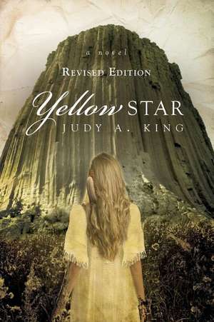 Yellow Star - Revised Edition de Judy a. King