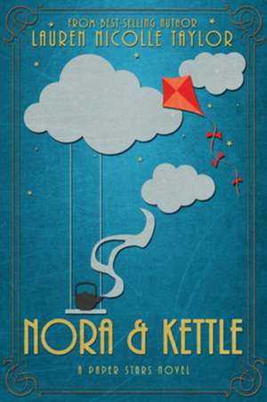 Nora & Kettle de Lauren Nicolle Taylor