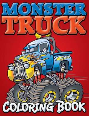 Monster Trucks Coloring Book de Speedy Publishing LLC