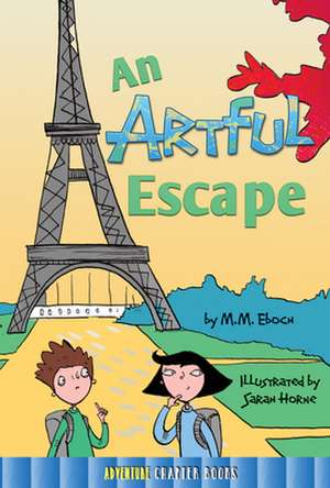 An Artful Escape de M. M. Eboch