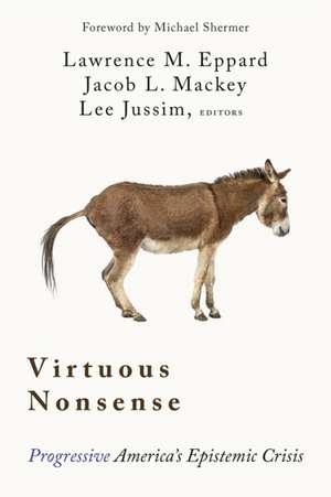 Virtuous Nonsense de Lawrence M Eppard