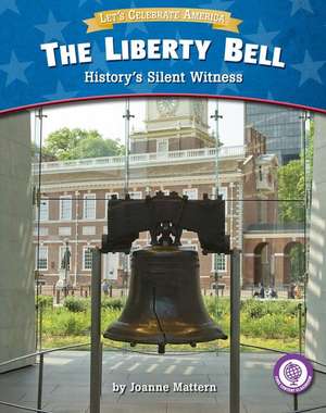 The Liberty Bell de Joanne Mattern