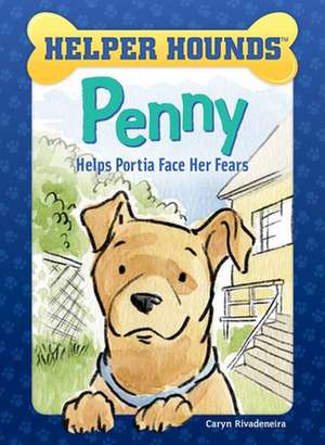 Penny Helps Portia Face Her Fears de Caryn Rivadeneira