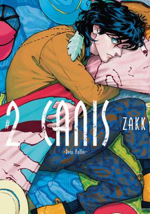 Canis: Dear Hatter, Volume 2 de Zakk