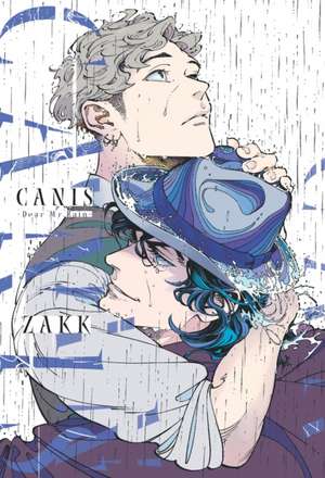 Canis: Dear Mr. Rain de Zakk