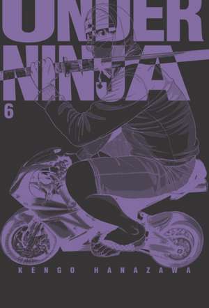 Under Ninja, Volume 6 de Kengo Hanazawa