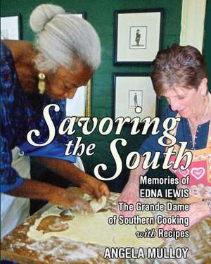 Savoring the South de Angela Mulloy