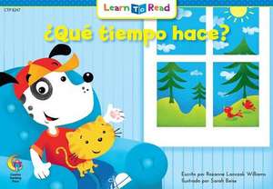 Que Tiempo Hace? = How's the Weather? de Rozanne L. Williams