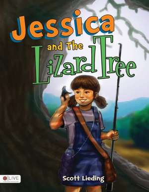 Jessica and the Lizard Tree de Scott Lieding