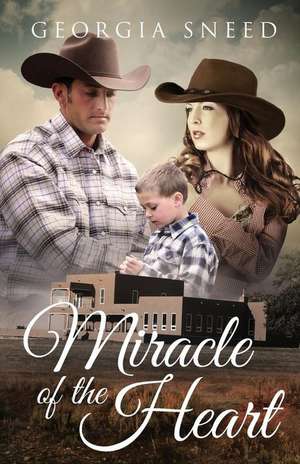 Miracle of the Heart de Georgia Sneed