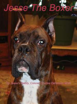 Jesse the Boxer: The Disappearance de Colonel Charles Dahnmon Whitt