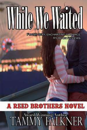 While We Waited de Tammy Falkner