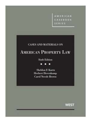 Cases and Materials on American Property Law - Casebook Plus de Sheldon F. Kurtz