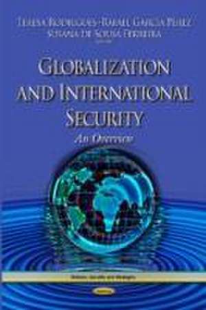 Globalization and International Security de Teresa Rodrigues