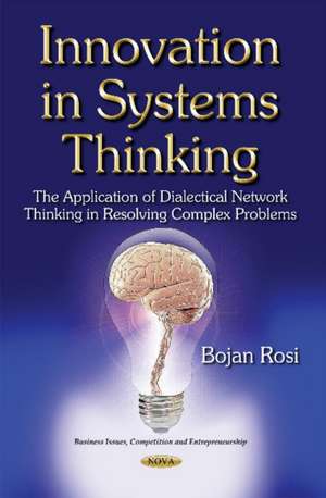 Innovation in Systems Thinking de Bojan Rosi