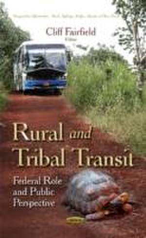 Rural & Tribal Transit de Cliff Fairfield